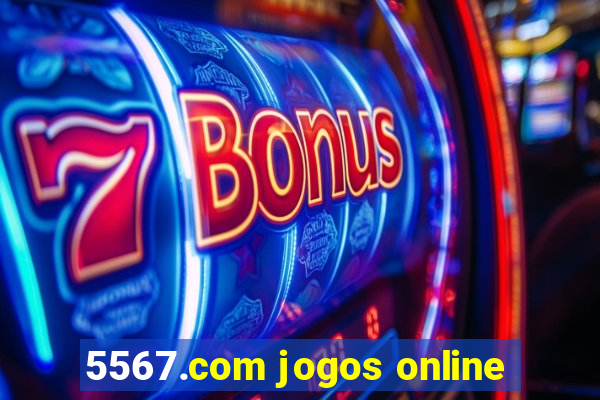 5567.com jogos online